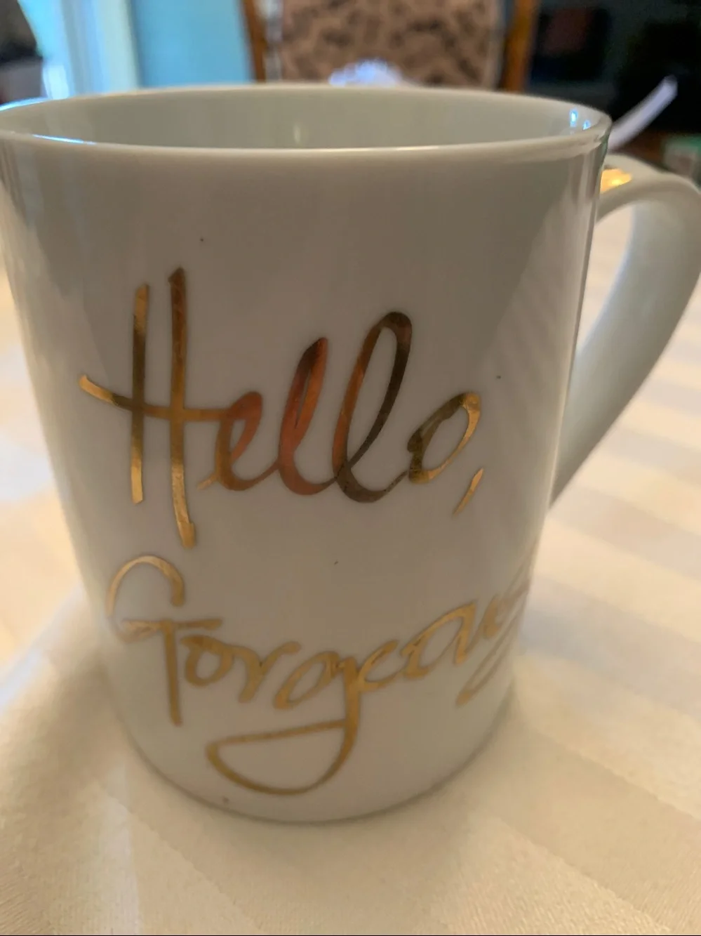 “Hello Gorgeous” White Ceramic Mug with Gold Script